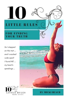 Paperback 10 Little Rules for Finding Your Truth Book