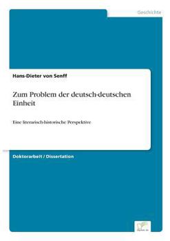 Paperback Zum Problem der deutsch-deutschen Einheit: Eine literarisch-historische Perspektive [German] Book