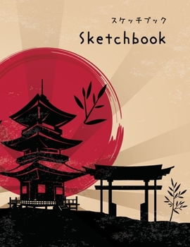 SKETCHBOOK: Japanese Artist Style Blank Drawing Book | 8.5 x 11 Large Size Blank Pages with White Paper | Good for Drawing & Doodling & Designing & Sketching.