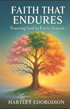 Paperback Faith That Endures: Trusting God in Every Season Book