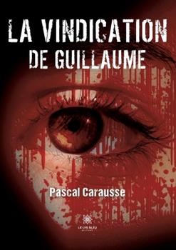 Paperback La vindication de Guillaume [French] Book