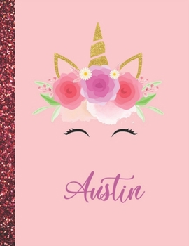 Paperback Austin: Austin Marble Size Unicorn SketchBook Personalized White Paper for Girls and Kids to Drawing and Sketching Doodle Taki Book