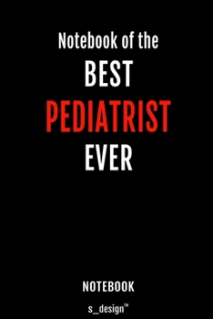 Notebook for Pediatrists / Pediatrist: awesome handy Note Book [120 blank lined ruled pages]