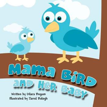 Paperback Mama Bird and Her Baby Book