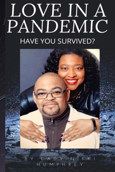 Paperback Love in a Pandemic: Have you survived? Book