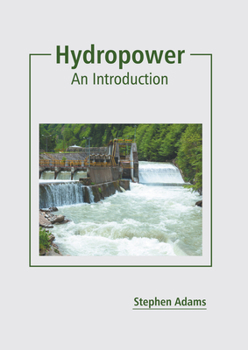 Hardcover Hydropower: An Introduction Book