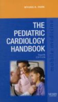 Paperback The Pediatric Cardiology Handbook: Mobile Medicine Series Book