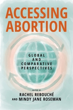 Paperback Accessing Abortion: Global and Comparative Perspectives Book