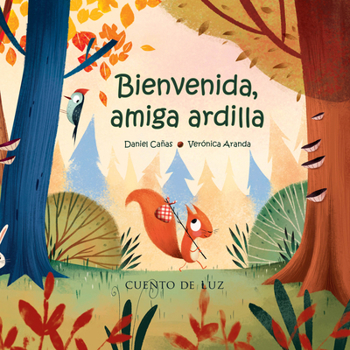 Paperback Bienvenida, Amiga Ardilla [Spanish] Book