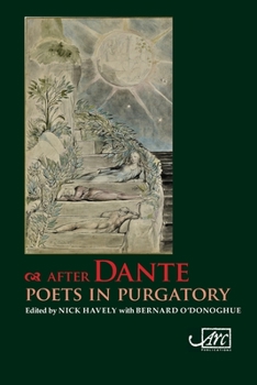 Paperback After Dante: Poets in Purgatory Book