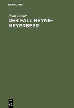 Hardcover Der Fall Heyne-Meyerbeer: Neue Dokumente Revidieren Ein Geschichtsurteil [German] Book