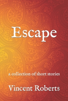 Paperback Escape: a collection of short stories Book