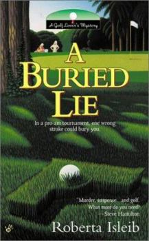 A Buried Lie - Book #2 of the A Golf Lover's Mystery