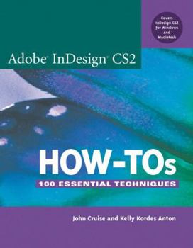 Paperback Adobe Indesign CS2 How-Tos: 100 Essential Techniques Book