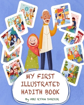 Paperback My First Illustrated Hadith Book