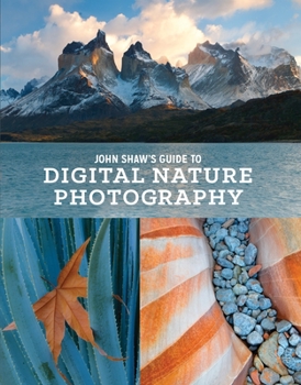 Paperback John Shaw's Guide to Digital Nature Photography Book