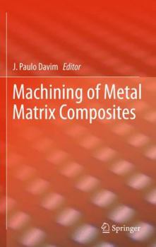 Hardcover Machining of Metal Matrix Composites Book