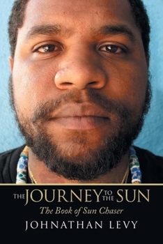 Paperback The Journey to the Sun: The Book of Sun Chaser Book