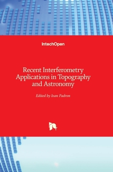 Hardcover Recent Interferometry Applications in Topography and Astronomy Book