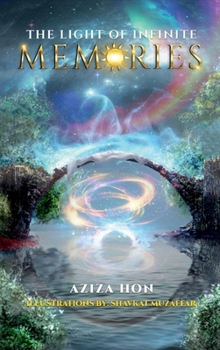 The Light of Infinite Memories