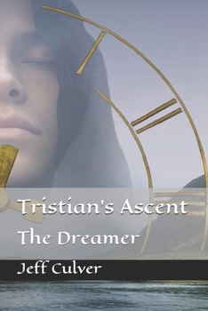 Paperback Tristian's Ascent: The Dreamer Book