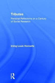 Hardcover Tributes: Personal Reflections on a Century of Social Research Book