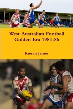 Paperback West Australian Football Golden Era 1984-86 Book