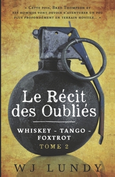 Paperback Le Récit des Oubliés (Whiskey Tango Foxtrot) (French Edition) [French] Book