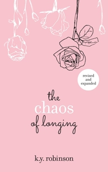 Paperback The Chaos of Longing Book