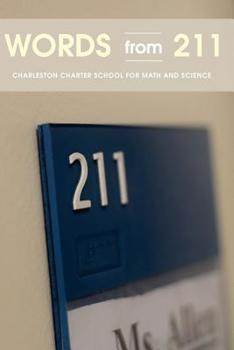 Paperback Words from 211: Essays by students at Charleston Charter School for Math and Science Book