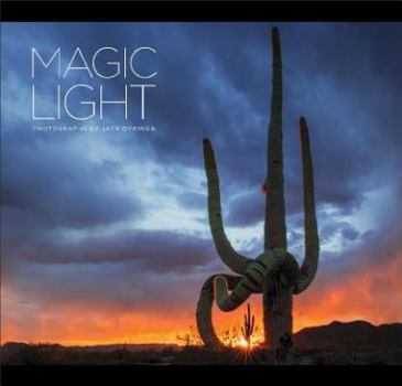 Hardcover Magic Light: Photographs by Jack Dykinga Book
