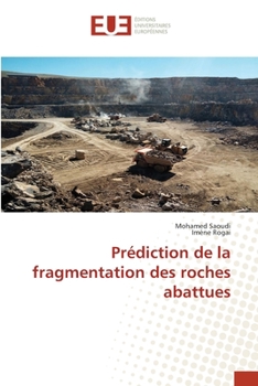 Paperback Prédiction de la fragmentation des roches abattues [French] Book