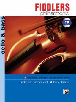 Paperback Fiddlers Philharmonic: Cello & Bass, Book & CD Book