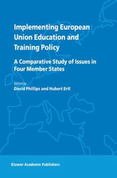 Implementing European Union Education and Training Policy: A Comparative Study of Issues in Four Member States