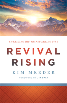 Paperback Revival Rising: Embracing His Transforming Fire Book