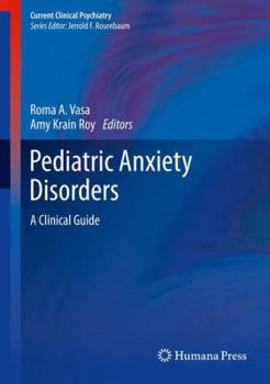 Paperback Pediatric Anxiety Disorders: A Clinical Guide Book
