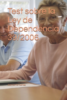Test sobre la Ley de Dependencia 39/2006