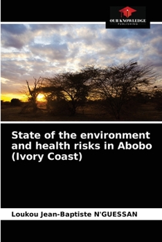 Paperback State of the environment and health risks in Abobo (Ivory Coast) Book
