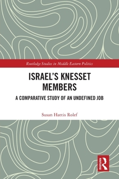 Paperback Israel's Knesset Members: A Comparative Study of an Undefined Job Book