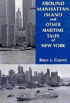 Hardcover Around Manhattan Island and Other Tales of Maritime NY Book