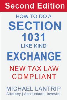 Paperback How to Do a Section 1031 Like Kind Exchange: Tax-Free Real Estate Investing Book