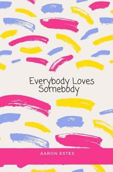 Paperback Everybody Loves Somebody Book