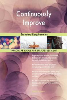 Paperback Continuously Improve Standard Requirements Book