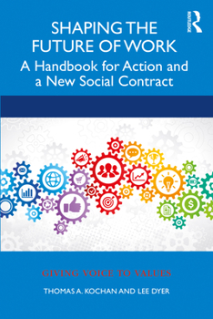 Paperback Shaping the Future of Work: A Handbook for Action and a New Social Contract Book