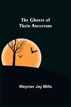 Paperback The ghosts of their ancestors Book