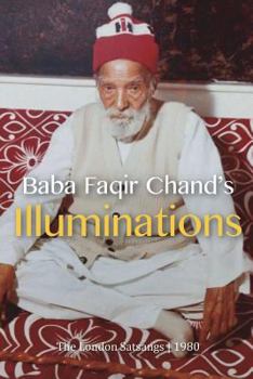 Paperback Baba Faqir Chand's Illuminations: The London Satsangs of 1980 Book