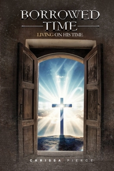 Paperback Borrowed Time - Living on His Time Book