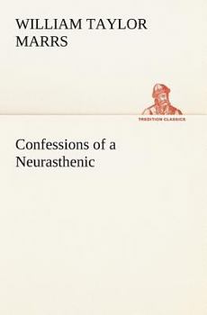 Paperback Confessions of a Neurasthenic Book