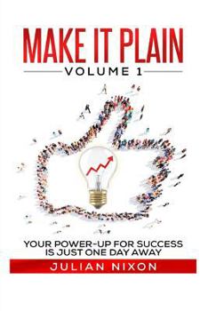 Paperback Make It Plain: Volume 1: Expanding Your Mind To Make Room For Student Success Book