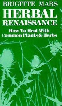 Audio Cassette Herbal Renaissance: How to Heal with Common Plants and Herbs Book
